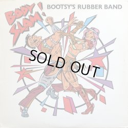 画像1: Bootsy's Rubber Band - Body Slam !/I'd Rather Be With You  12"