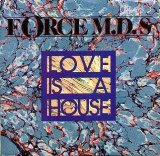 Force M.D.'s - Love Is A House  12"