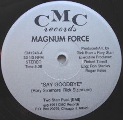 画像1: Magnum Force - Say Goodbye/Want You So Bad  12"