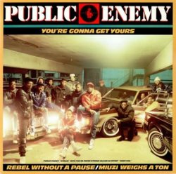 画像1: Public Enemy - You're Gonna Get Yours/Miuzi Weighs A Ton/Rebel Without A Pause  12"
