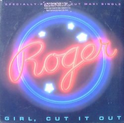 画像1: Roger - Girl, Cut It Out (Extended Mix feat:Shirley Murdock)/So Ruff, So Tuff  12"