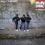 Run-D.M.C. - Walk This Way (5:11/Radio Edit 4:38)  12"