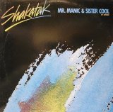 Shakatak - Mr. Manic & Sister Cool  12"