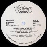 The Strangers - Wanna Take Your Body/Stimulation  12" 
