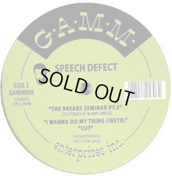 画像2: Speech Defect - I Wanna Do My Thing/I Could Just Sit Around/The Breaks Seminar Pt. 3/Cut  12"