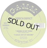 Speech Defect - I Wanna Do My Thing/I Could Just Sit Around/The Breaks Seminar Pt. 3/Cut  12"