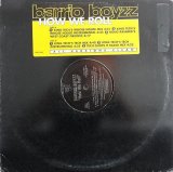 Barrio Boyzz - How We Roll (6Vers Remixes)  12"