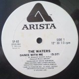 The Waters - Dance With Me  12"