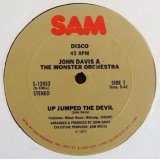 John Davis & The Monster Orchestra - Up Jumped The Devil/You Got To Give It Up  12"