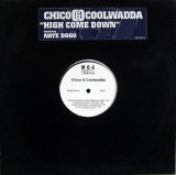 Chico & Coolwadda - High Come Down/Pass It Around  12"
