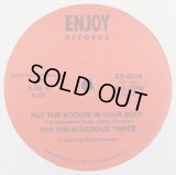 The Treacherous Three - Put The Boogie In Your Body  12" 