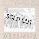 Audi & Mike Dee - Gots 2 B Faithful/Let Me Be Your Angel  12"