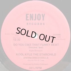 画像1: Kool Kyle The Starchild - Do You Like That Funky Beat  12"