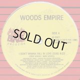 Woods Empire - I Don't Wanna Fall In Love/Save A Little Time For Me  12"