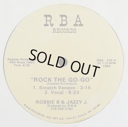 画像1: Robbie B.& Jazzy J. - Rock The Go-Go（3:15＋5:23 1Mix！)/Boogie Down  12"