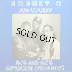 画像1: Rodney O & Joe Cooley‎ - DJ's And MC's/Supercuts (Yeah Boy)  12"