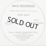 One Way - Pull Fancy Dancer/Pull  12"