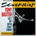 "Screamin'"Tony Baxter - Get Up Offa That Thing (Godfather II)  12"