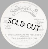 The Shades Of Love - Come And Make Me Feel Good (Remix)  12"
