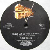 T-Ski Valley/Grand Groove Bunch‎ - Never Let Go  12" 