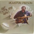 Houston Person‎ - Get Out'a My Way！ LP