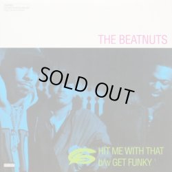 画像1: The Beatnuts - Hit Me With That/Get Funky  12" 