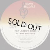 Fat Larry's Band - Act Like You Know  12"