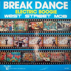 画像1: West Street Mob‎ - Break Dance - Electric Boogie  LP 