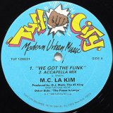 M.C. La Kim - We Got The Funk/The Posse Is Large  12"