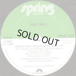 画像1: King Tim III  (extended member of Fatback) - Charley Says ! (Roller Boogie Baby)  12"