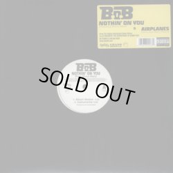 画像1: B.O.B - Nothin' On You/Airplanes  12"
