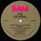Lucy Hawkins - Gotta Get Out Of Here (45 King Re-Edit/Kenny Dope Re-Edit)  12" 