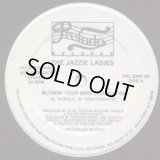 The Jazzie Ladies - Blowin' Your Mind  12"