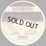 Kilowatt - Kil-O-Watt/She Wants It  12" 