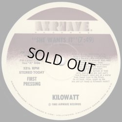 画像2: Kilowatt - Kil-O-Watt/She Wants It  12" 