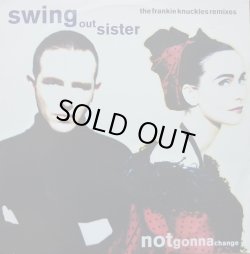 画像1: Swing Out Sister - Notgonnachange (Dashi I Mix)  12"