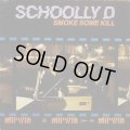 Schoolly D - Smoke Some Kill  LP 