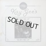 Kay-Gees  -  Burn Me Up  12" 