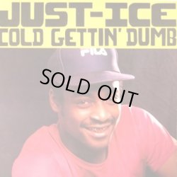 画像1: Just Ice - Cold Gettin' Dumb  12"