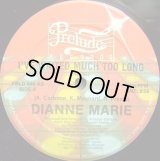 Dianne Marie - I've Waited Much Too Long  12"