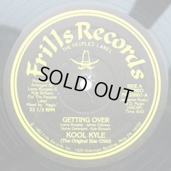 画像1: Kool Kyle (The Original Star Child)	- Getting Over  12" 