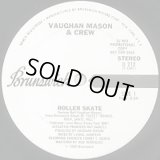 Vaughan Mason & Crew - Roller Skate/Cravin Your Body  12"  
