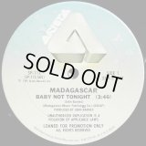 Madagascar - Baby Not Tonight  12" 