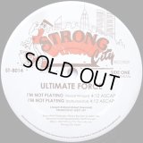 Ultimate Force - I'm Not Playing  12"
