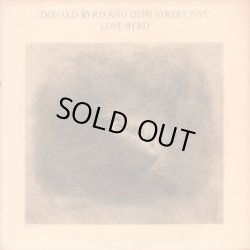 画像1: Donald Byrd And 125th Street, N.Y.C. - Love Byrd  LP 