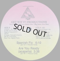 画像2: Get Wit It Productions - Are You Ready/Spanish Fly  12" 