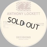 Anthony Lockett - Decisions/Sit Down And Listen  12" 