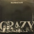 Manhattans - Crazy  12" 