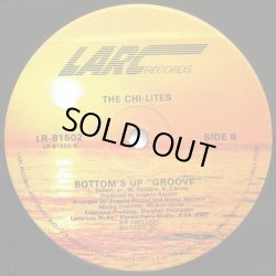 画像2: The Chi-Lites - Bottom's Up  12"