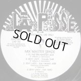 Mix Master Spade - It's The Mix Master/Sexy Lady/Let's Get Stupid/Oh Yeah, I Remember/Under Fire  EP